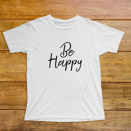 Be Happy Graphic T Shirt