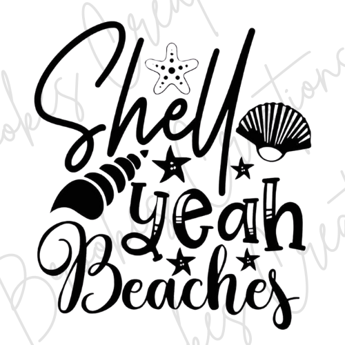 Shell Yea Beaches Sublimation DTF Transfer