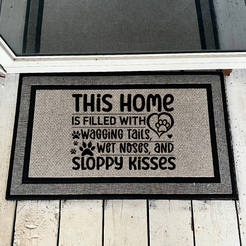 This Home is filled with ... Dog Door Mat
