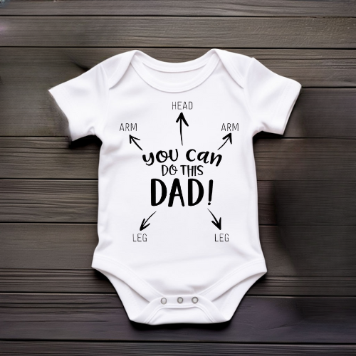 You Can Do This Dad White Baby Onesie