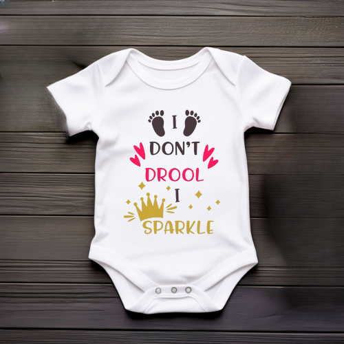 I Don’t Drool I Sparkle White Baby Onesie