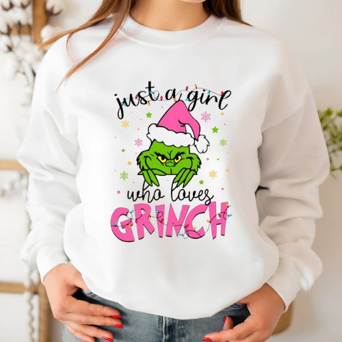 Just A Girl Who Loves Grinch White Sweatshirt